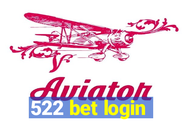 522 bet login